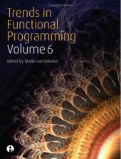 book Trends in Functional Programming, vol. 6