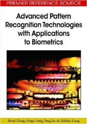 book Advanced pattern recognition technologies with applications to biometrics