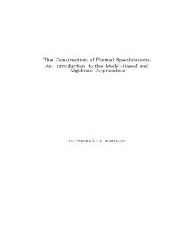 book The construction of formal specifications: an introduction to the model-based and algebraic approaches