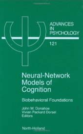 book Neural-Network Models of Cognition: Biobehavioral Foundations