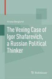 book The Vexing Case of Igor Shafarevich, a Russian Political Thinker