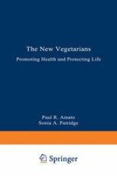 book The New Vegetarians: Promoting Health and Protecting Life