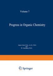 book Progress in Organic Chemistry: Volume 7