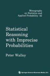 book Statistical Reasoning with Imprecise Probabilities