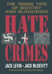 book Hate Crimes: The Rising Tide of Bigotry and Bloodshed