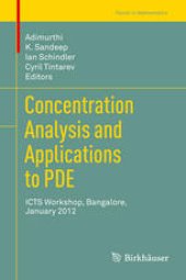 book Concentration Analysis and Applications to PDE: ICTS Workshop, Bangalore, January 2012