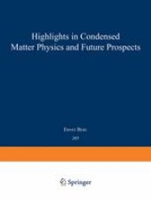 book Highlights in Condensed Matter Physics and Future Prospects