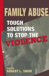 book Family Abuse: Tough Solutions to Stop the Violence