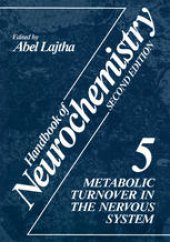 book Handbook of Neurochemistry: Volume 5 Metabolic Turnover in the Nervous System