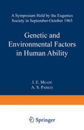 book Genetic and Environmental Factors in Human Ability: A Symposium held by the Eugenics Society in September—October 1965