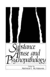 book Substance Abuse and Psychopathology