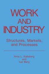 book Work and Industry: Structures, Markets, and Processes