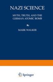 book Nazi Science: Myth, Truth, and the German Atomic Bomb