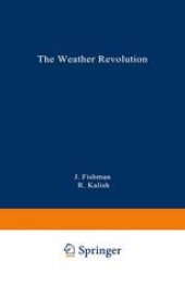 book The Weather Revolution: Innovations and Imminent Breakthroughs in Accurate Forecasting