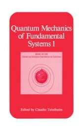 book Quantum Mechanics of Fundamental Systems 1