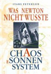 book Was Newton nicht wußte: Chaos im Sonnensystem