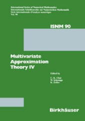 book Multivariate Approximation Theory IV: Proceedings of the Conference at the Mathematical Research Institute at Oberwolfach, Black Forest, February 12–18, 1989