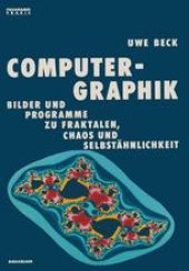 book Computer-Graphik: Bilder und Programme zu Fraktalen, Chaos und Selbstähnlichkeit