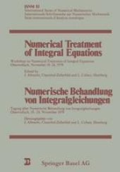 book Numerical Treatment of Integral Equations / Numerische Behandlung von Integralgleichungen: Workshop on Numerical Treatment of Integral Equations Oberwolfach, November 18–24, 1979 / Tagung über Numerische Behandlung von Integralgleichungen Oberwolfach, 18.