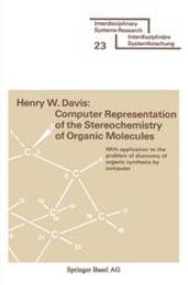 book Computer Representation of the Stereochemistry of Organic Molecules: With application to the problem of discovery of organic synthesis by computer