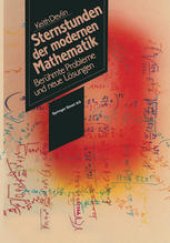 book Sternstunden der Modernen Mathematik: Berühmte Probleme und neue Lösungen