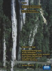 book Integrated Stratigraphy of the Oxfordian and Kimmeridgian (Late Jurassic) in northern Switzerland and adjacent southern Germany