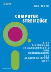 book Computer-Streifzüge: Eine Einführung in Zahlentheorie und Kombinatorik aus algorithmischer Sicht