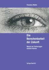 book Die Berechenbarkeit der Zukunft: Warum wir Vorhersagen machen können