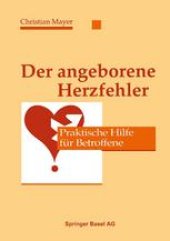 book Der angeborene Herzfehler: Praktische Hilfe für Betroffene