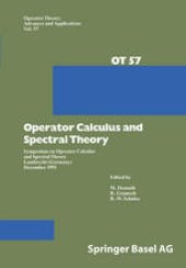 book Operator Calculus and Spectral Theory: Symposium on Operator Calculus and Spectral Theory Lambrecht (Germany) December 1991