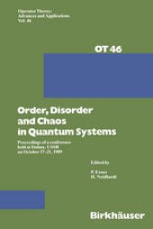 book Order,Disorder and Chaos in Quantum Systems: Proceedings of a conference held at Dubna, USSR on October 17–21 1989