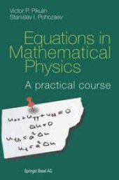 book Equations in Mathematical Physics: A practical course