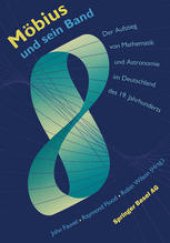 book Möbius und sein Band: Der Aufstieg von Mathematik und Astronomie im Deutschland des 19. Jahrhunderts