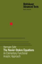 book The Navier-Stokes Equations: An Elementary Functional Analytic Approach