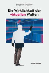 book Die Wirklichkeit der virtuellen Welten: Aus dem Englischen von Gabriele Herbst