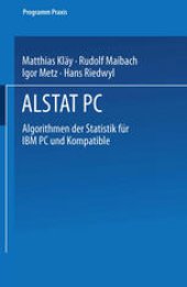 book ALSTAT PC: Algorithmen der Statistik für IBM PC und Kompatible