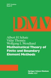 book Mathematical Theory of Finite and Boundary Element Methods