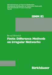 book Finite Difference Methods on Irregular Networks: A Generalized Approach to Second Order Elliptic Problems