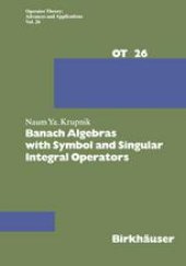 book Banach Algebras with Symbol and Singular Integral Operators