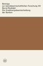 book Die Kreditvergabeentscheidung der Banken: Der Einfluß von Zinsen und Sicherheiten auf die Kreditgewährung