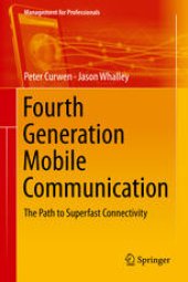 book Fourth Generation Mobile Communication: The Path to Superfast Connectivity