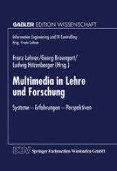 book Multimedia in Lehre und Forschung: Systeme — Erfahrungen — Perspektiven