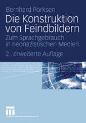 book Die Konstruktion von Feindbildern: Zum Sprachgebrauch in neonazistischen Medien