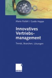 book Innovatives Vertriebsmanagement: Trends, Branchen, Lösungen