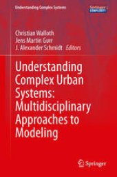 book Understanding Complex Urban Systems: Multidisciplinary Approaches to Modeling