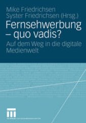 book Fernsehwerbung — quo vadis?: Auf dem Weg in die digitale Medienwelt