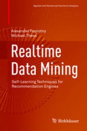 book Realtime Data Mining: Self-Learning Techniques for Recommendation Engines