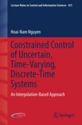 book Constrained Control of Uncertain, Time-Varying, Discrete-Time Systems: An Interpolation-Based Approach