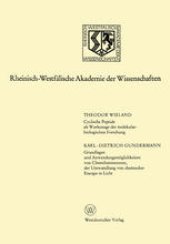 book Cyclische Peptide als Werkzeuge der molekularbiologischen Forschung. Grundlagen und Anwendungsmöglichkeiten von Chemilumineszenz, der Umwandlung von chemischer Energie in Licht: 224. Sitzung am 3. April 1974 in Düsseldorf