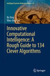 book Innovative Computational Intelligence: A Rough Guide to 134 Clever Algorithms